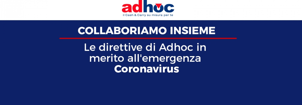 Notizie dal news: Le direttive di Adhoc in merito all'emergenza Coronavirus